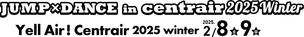 Yell Air! Centrair 2025 winter